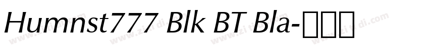 Humnst777 Blk BT Bla字体转换